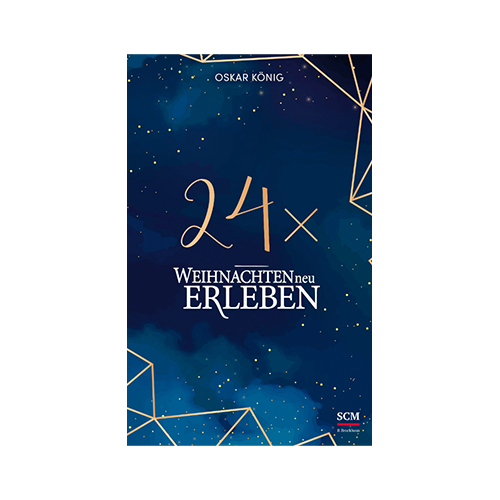24 x Weihnachten neu erleben