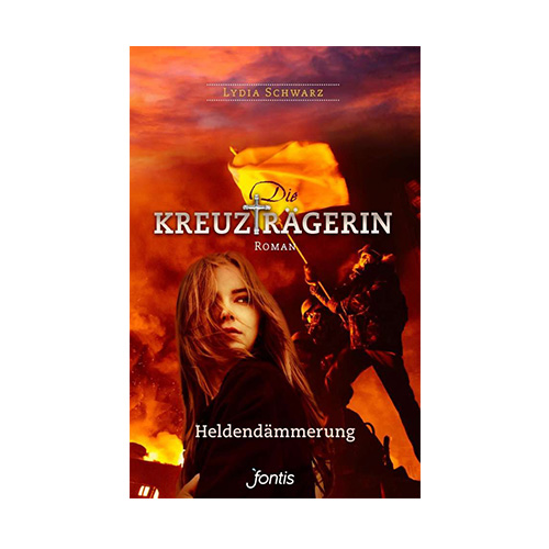 Die Kreuzträgerin - Band 3 - Lydia Schwarz