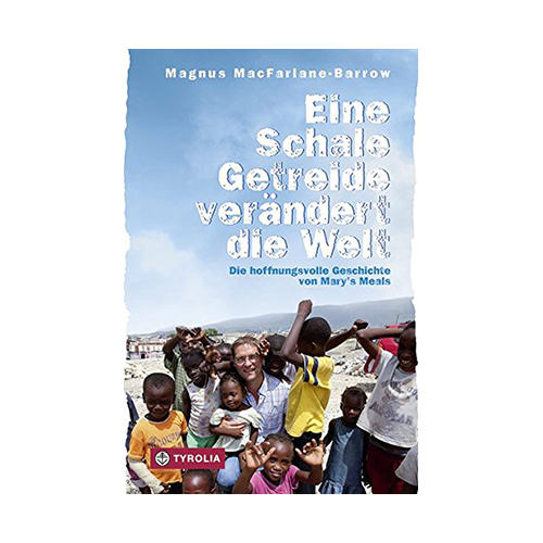 Eine Schale Getreide verändert die Welt