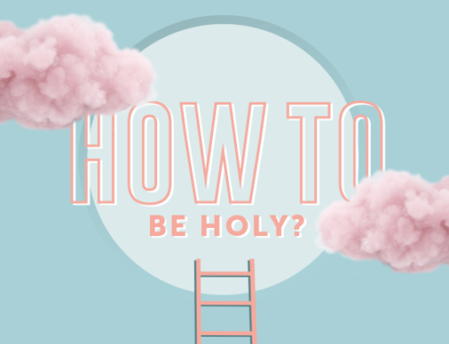 How to be holy?