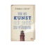Von der Kunst sich selbst zu führen